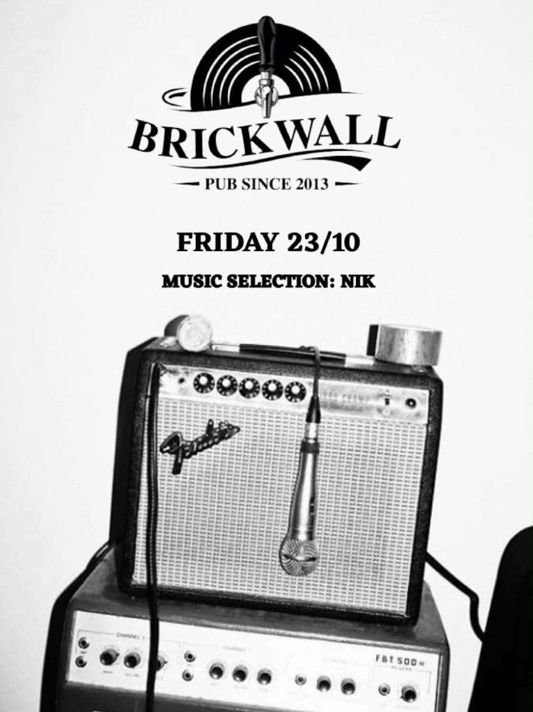 NIK Brickwall Pub - αφίσα για το music selection του NIK στην Brickwall Pub, 23/10/2026