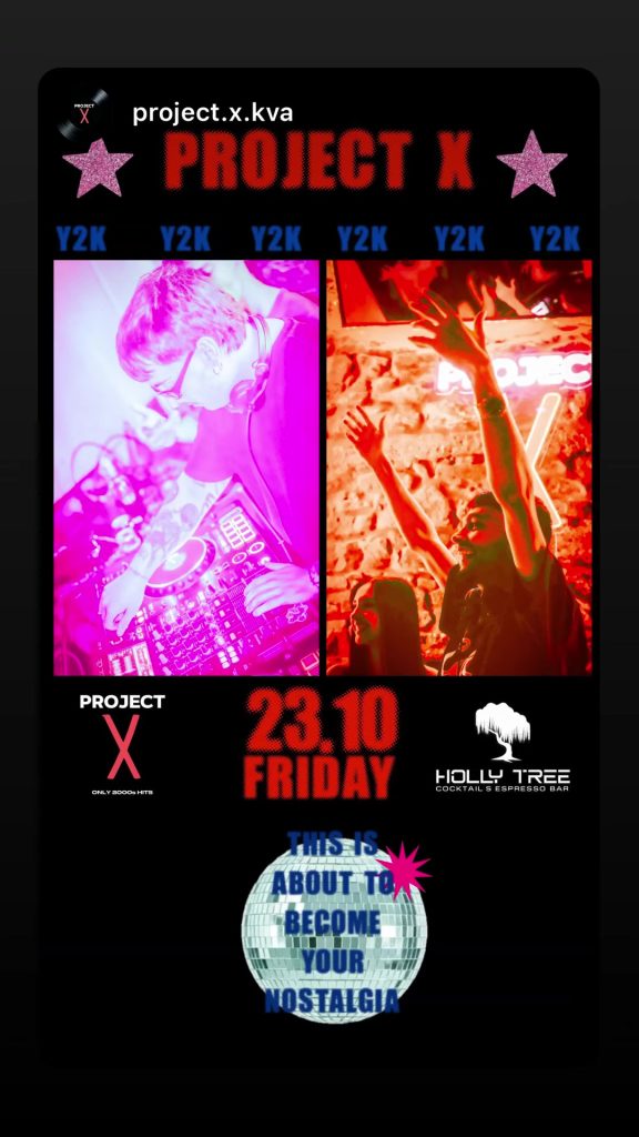 Project X - αφίσα για το Only 2000s Hits DJ set στο Holly Tree, 23/10/2026